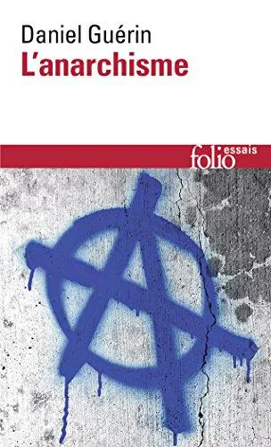 Daniel Guérin: L'anarchisme (French language, 1987, Éditions Gallimard)