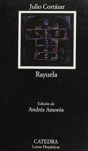 Julio Cortázar: Rayuela (Paperback, French & European Publications Inc, French & European Pubns)