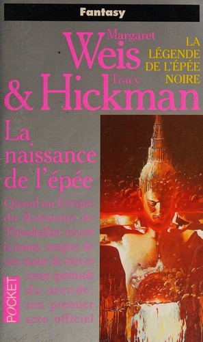 Margaret Weis: La naissance de l'épée (French language, 1998, Pocket)