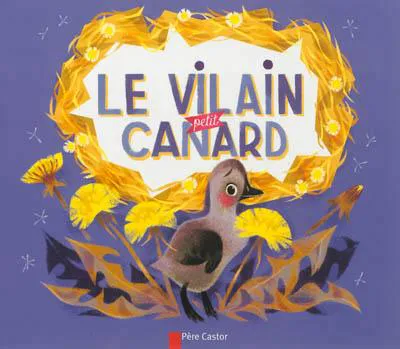 Hans Christian Andersen: Le Vilain petit canard (French language)
