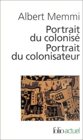 Albert Memmi: Portrait Du Colonise, Portrait Du Colonisateur (Paperback, French language, Gallimard-Jeunesse)