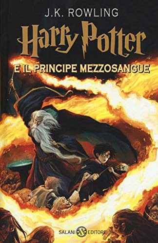J.K. Rowling: Harry Potter 06 e il principe mezzosangue (Hardcover, Italian language, Salani Editore S.p.A.)