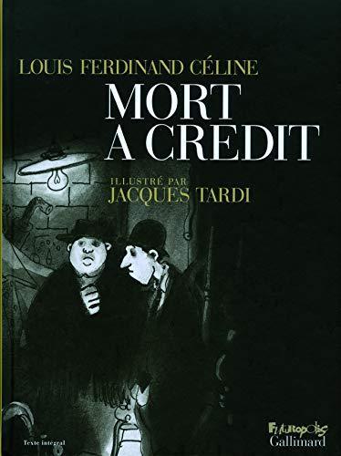 Louis-Ferdinand Céline: Mort à crédit (French language, 2008)