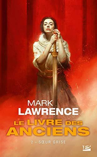 Mark Lawrence: Sœur Grise (French language, 2020, Bragelonne)