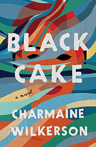 Charmaine Wilkerson: Black Cake (Hardcover, Ballantine Books)