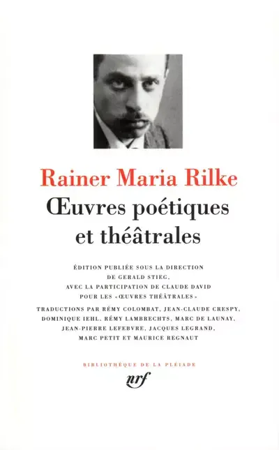 Rainer Maria Rilke: Œuvres poétiques et théâtrales (French language, 1997, Éditions Gallimard)