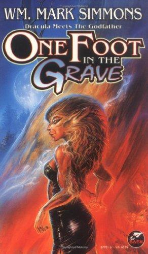 William Mark Simmons: One Foot in the Grave (The Halflife Chronicles, #1) (1996)