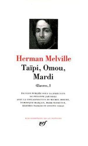 Herman Melville: Taïpi (French language, 1996, Éditions Gallimard)