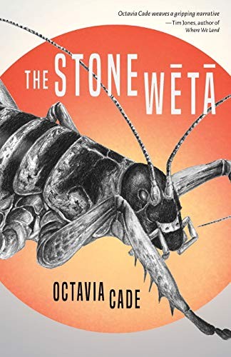 Octavia Cade: The Stone Wētā (Paperback, Paper Road Press)