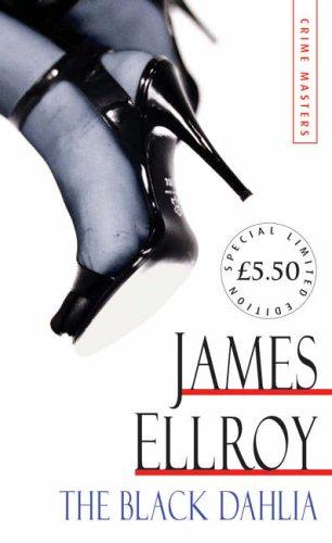 James Ellroy: The Black Dahlia (Arrow Limited Edtn Crime 1) (Hardcover, Arrow)