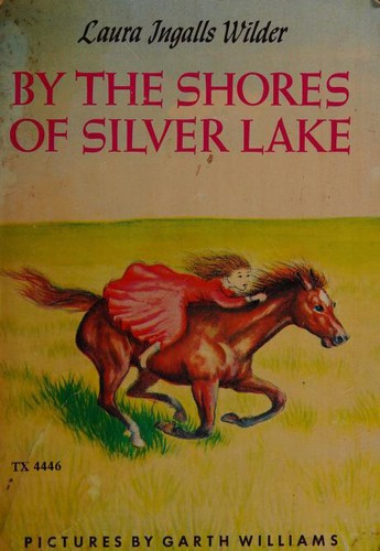 Laura Ingalls Wilder: By the Shores Silver Lake (Paperback, 1967, Scholastic)