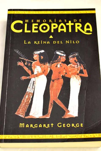 Margaret George: Memorias de Cleopatra (Paperback, Spanish language, 2000, Ediciones B)