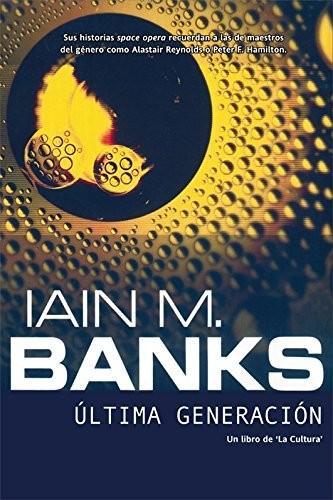 Iain M. Banks: Ultima generacion (Spanish language, 2013)