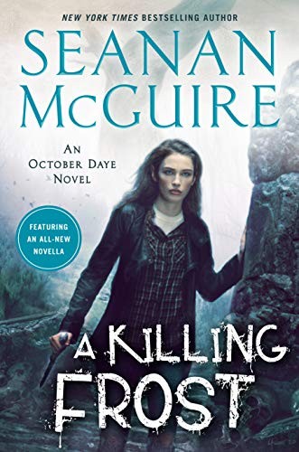 Seanan McGuire: A Killing Frost (Hardcover, DAW)