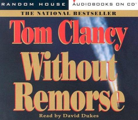 Tom Clancy: Without Remorse (Tom Clancy) (Random House Audio)