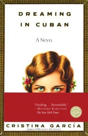 Cristina García: Dreaming in Cuban (1993, Ballantine Books, Random House Publishing Group)