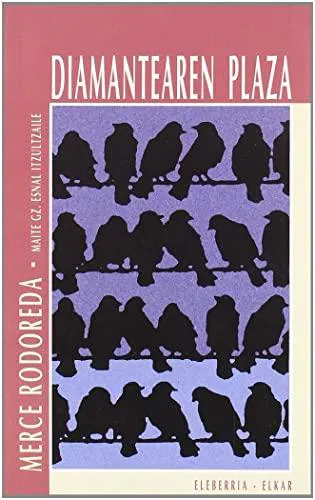 Mercè Rodoreda: Diamantearen Plaza (Spanish language)