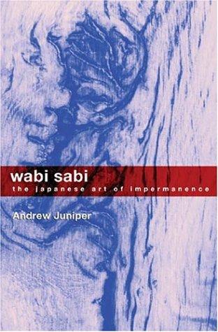 Andrew Juniper: Wabi Sabi (Paperback, Tuttle Publishing)