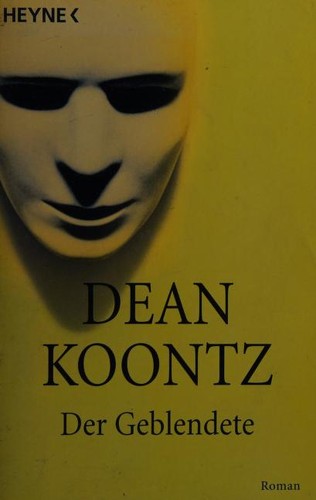 Dean Koontz: Der Geblendete. (Paperback, German language, Heyne)