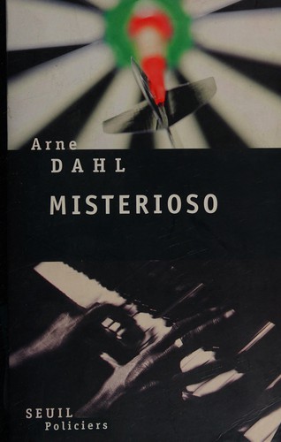 Arne Dahl: Misterioso (French language, 2008, Éditions du Seuil)