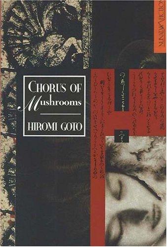 Hiromi Goto: Chorus of mushrooms (1994, NeWest Press)