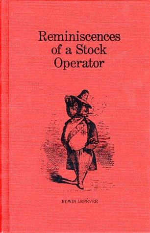 Edwin Lefevre: Reminiscences Of A Stock Operator (Hardcover, 1998, Fraser Publishing Co.)