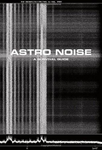 Cory Doctorow, Laura Poitras, Jay Sanders, Lakhdar Boumediene, Kate Crawford, Laura Poitras: Astro Noise (2016)