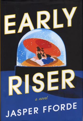 Jasper Fforde: Early Riser (Hardcover, Viking)