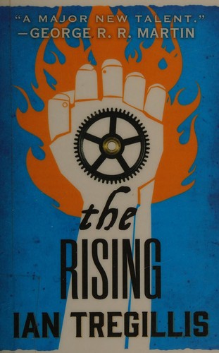 Ian Tregillis: The rising (2015)