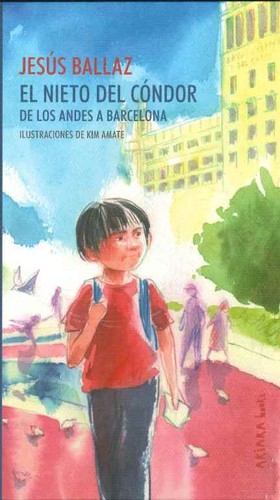 Kim Amate, Jesús Ballaz: Nieto Del Cóndor (Spanish language, 2022, Akiara Books)