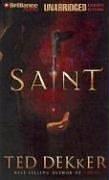 Ted Dekker: Saint (AudiobookFormat, Brilliance Audio Unabridged Lib Ed)