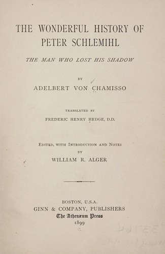 Adelbert von Chamisso: The wonderful history of Peter Schlemihl (1899, Ginn & company)