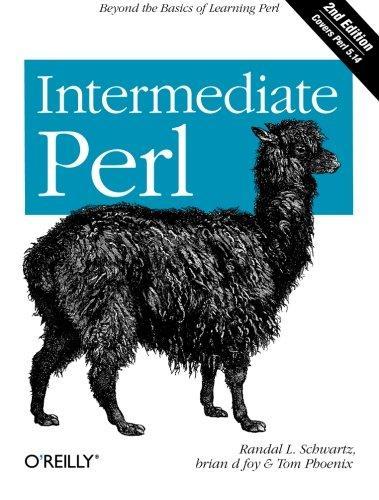 brian d foy, Randal L. Schwartz, Tom Phoenix: Intermediate Perl (2012)