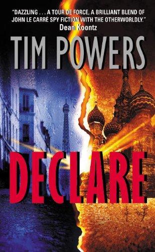 Tim Powers: Declare (2002, HarperTorch)