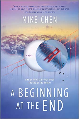 Mike Chen: A Beginning at the End (2020, Mira)