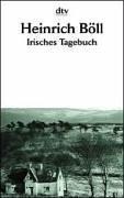 Heinrich Böll: Irisches Tagebuch. (German language, 1972, Deutscher Taschenbuch Verlag)