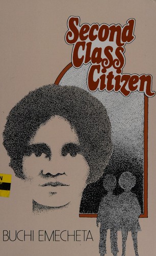 Buchi Emecheta: Second-class citizen (1983, G. Braziller)