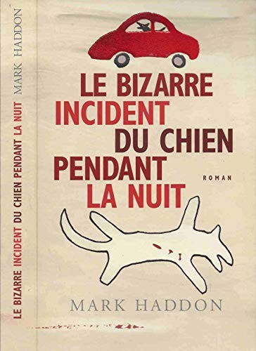 Mark Haddon: Het wonderbaarlijke voorval met de hond in de nacht. [The Curious Incident of the Dog in the Night-Time] by Mark Haddon. Dutch language. 2004. (Paperback, France loisirs)