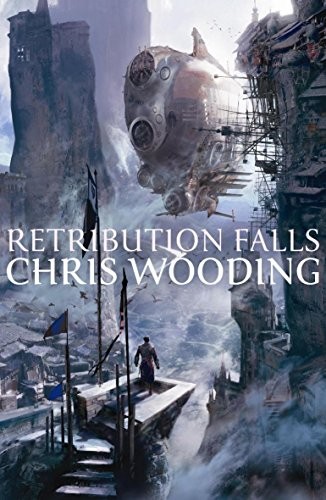 Chris Wooding: Retribution Falls (Hardcover, Gollancz)