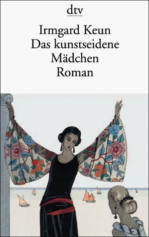 Irmgard Keun: Das Kunstseidene Madchen (Paperback, German language, 1989, Deutscher Taschenbuch Verlag GmbH & Co.)
