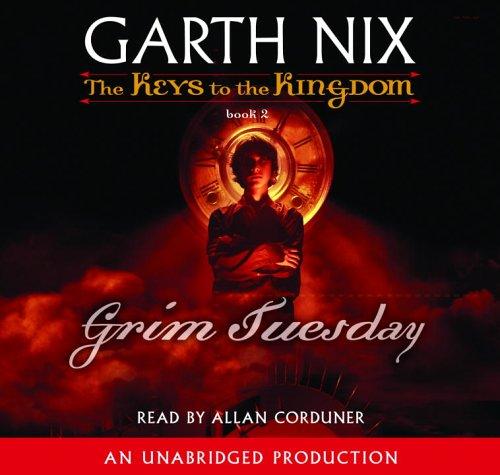 Garth Nix: Grim Tuesday (AudiobookFormat, 2006, Random  House, Listening Library)