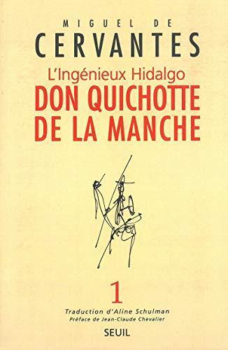 Miguel de Cervantes Saavedra, Miguel de Cervantes: L'Ingénieux Hidalgo Don Quichotte de la Manche, tome 1 (French language, 1997)