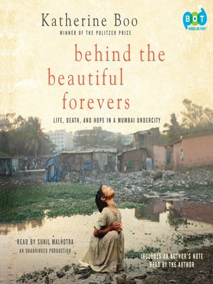 Katherine Boo, Sunil Malhotra (Narrator): Behind the Beautiful Forevers (AudiobookFormat, 2012, Books on Tape)