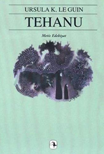 Ursula K. Le Guin: Tehanu - Yerdeniz Uclemesi 4 (Paperback, Metis)