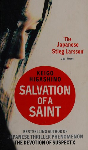 Keigo Higashino: Salvation of a saint (2008, Little Brown Books)