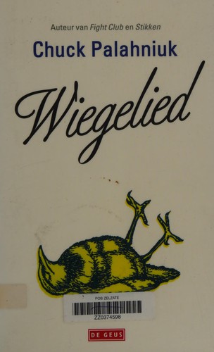 Chuck Palahniuk: Wiegelied (Dutch language, 2004, De Geus)