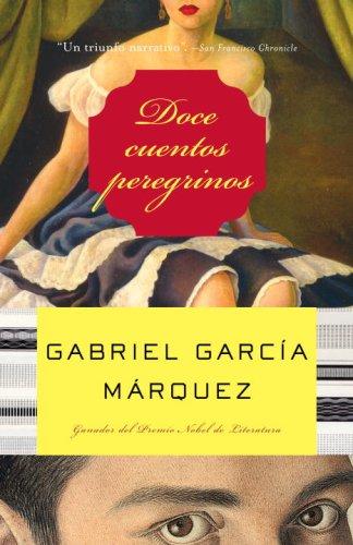 Gabriel García Márquez: Doce cuentos peregrinos (Spanish language, 2006, Vintage)