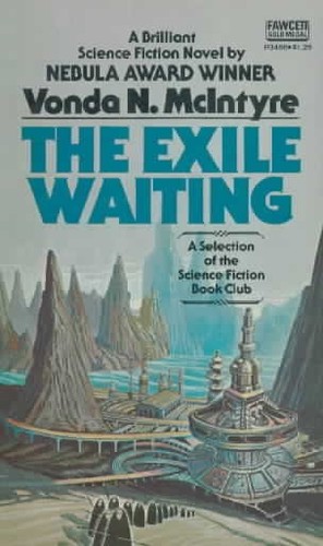 Vonda N. McIntyre: The Exile Waiting (Paperback, Fawcett)