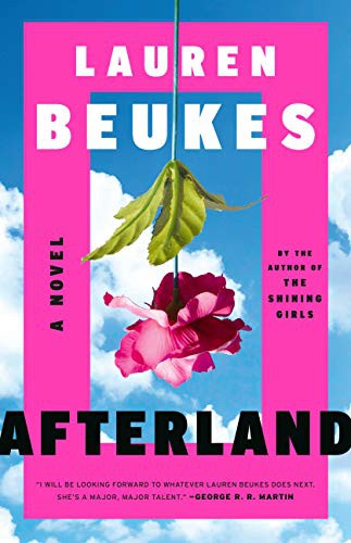 Lauren Beukes: Afterland (Paperback, 2021, Mulholland Books)