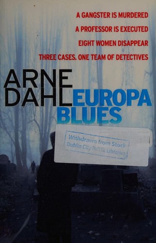 Arne Dahl: Europa blues (2015, Harvill Secker)